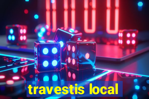 travestis local